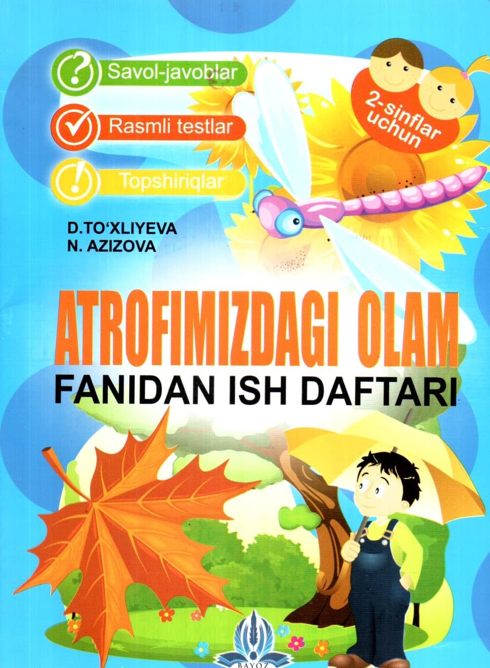 ATROFIMIZDAGI OLAM FANIDAN ISH DAFTARI 2-sinf uchun (А5, yupqa) 40 bet kichik rasm