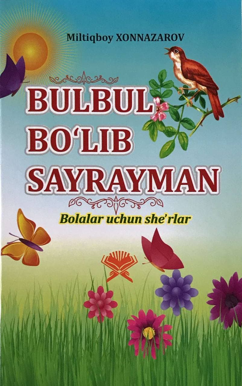 Bulbul bo'lib sayrayman (А5, yupqa) 48 bet kichik rasm