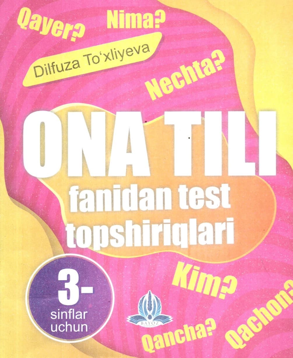 ONA TILI fanidan test topshiriqlari 3- sinflar uchun (А5, yupqa) kichik rasm