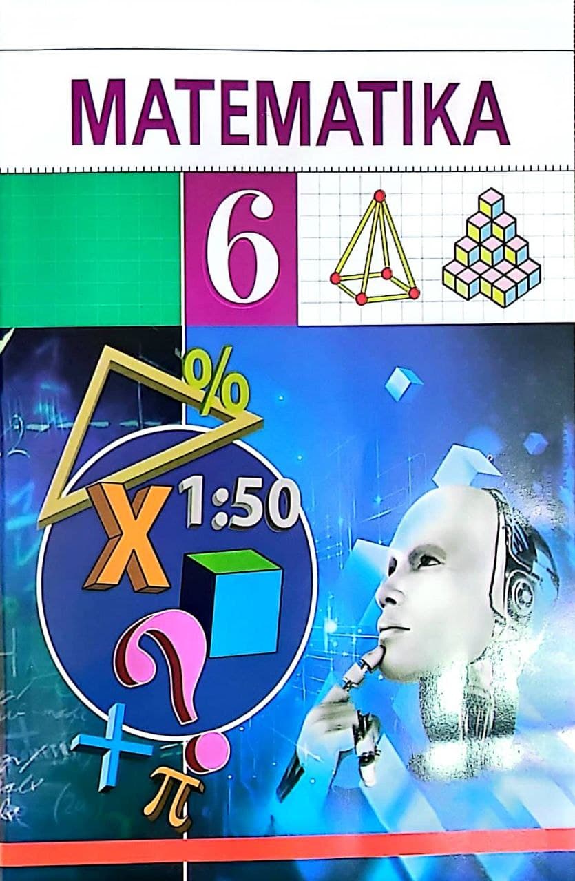 MATEMATIKA 6-sinf (A5, yumshoq) 238 bet