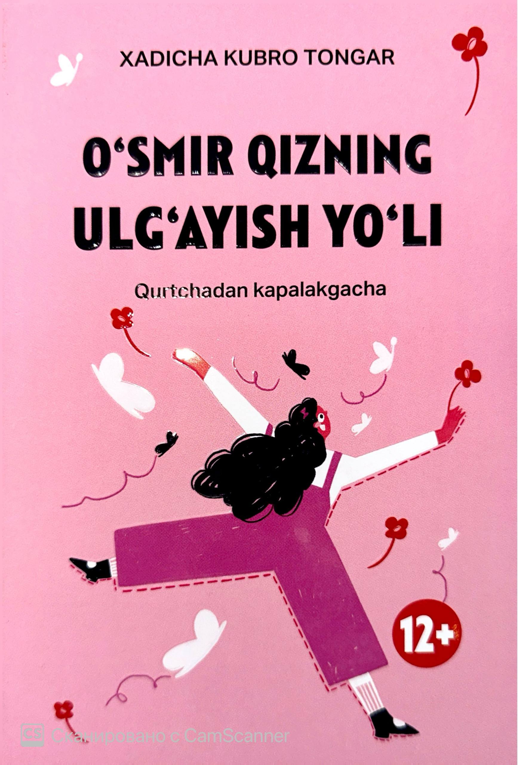 O'smir qizning ulg'ayish yo'li (А5, yumshoq) 112 bet