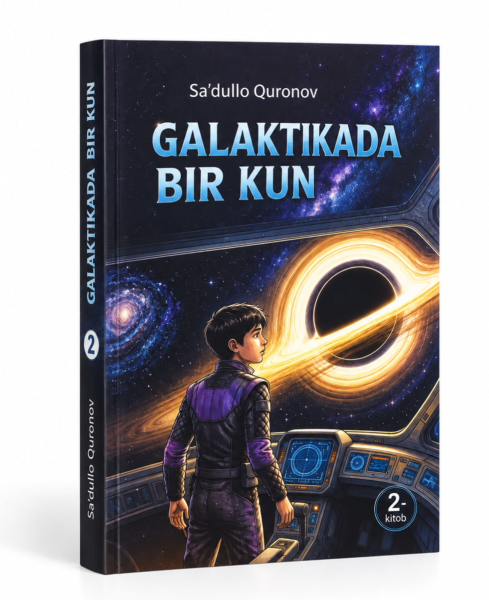 Galaktikada bir kun (2-kitob) Koinot javohiri (A5, yumshoq) 224 bet