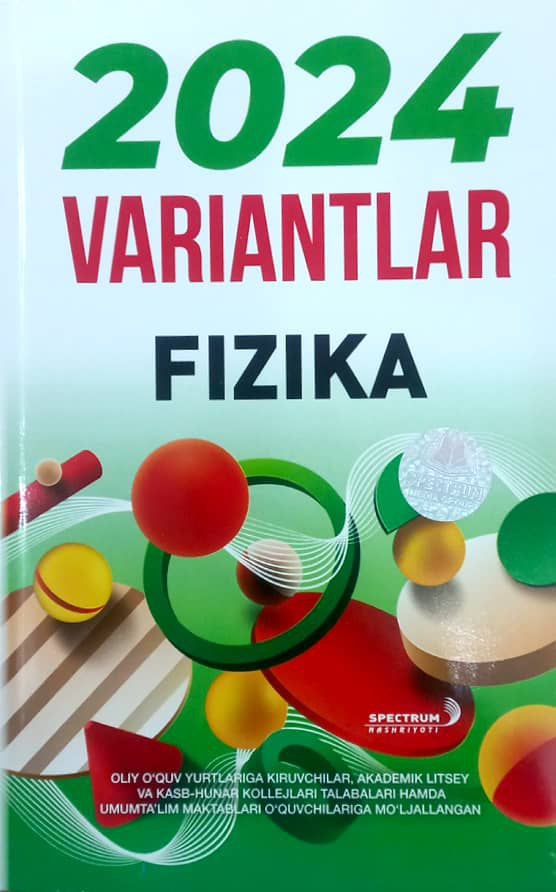 2024 variantlar fizika (A5, yumshoq) 112 bet