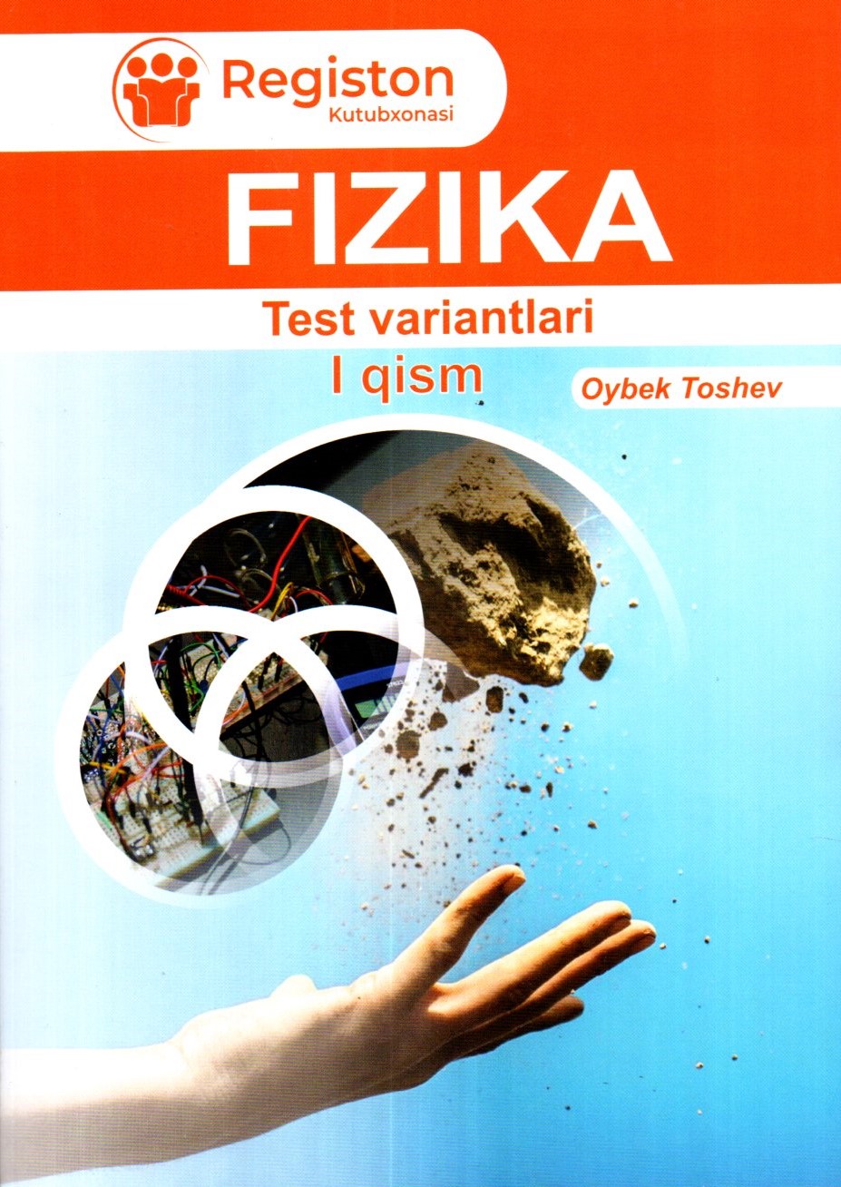 Fizika Test variantlari I qism (A5, yumshoq)