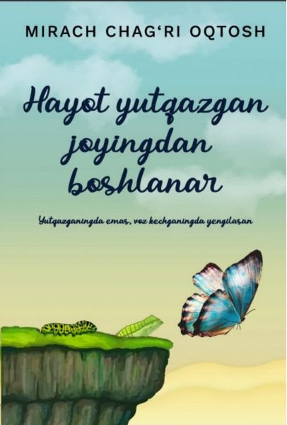Hayot yutqazgan joyingdan boshlanar (A5, yumshoq) 229 bet