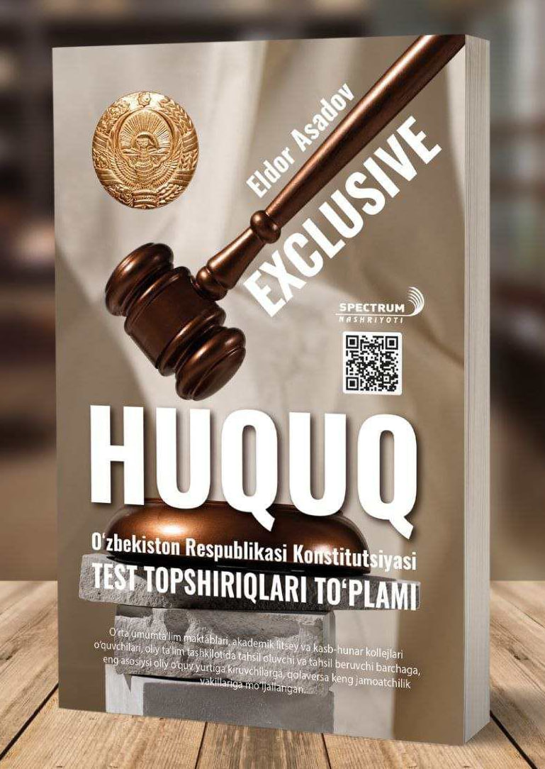 Huquq exclusive (O'zbekiston Respublikasi Konstitutsiyasi test topshiriqlari to'plami) (A5, yumshoq) 208 bet