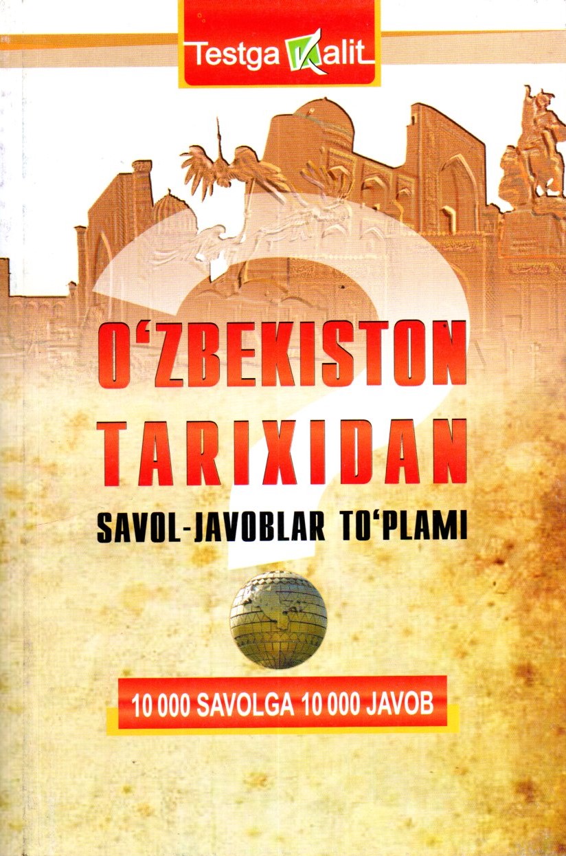 O'zbekiston tarixidan savol-javoblar to'plami (A5, yumshoq)