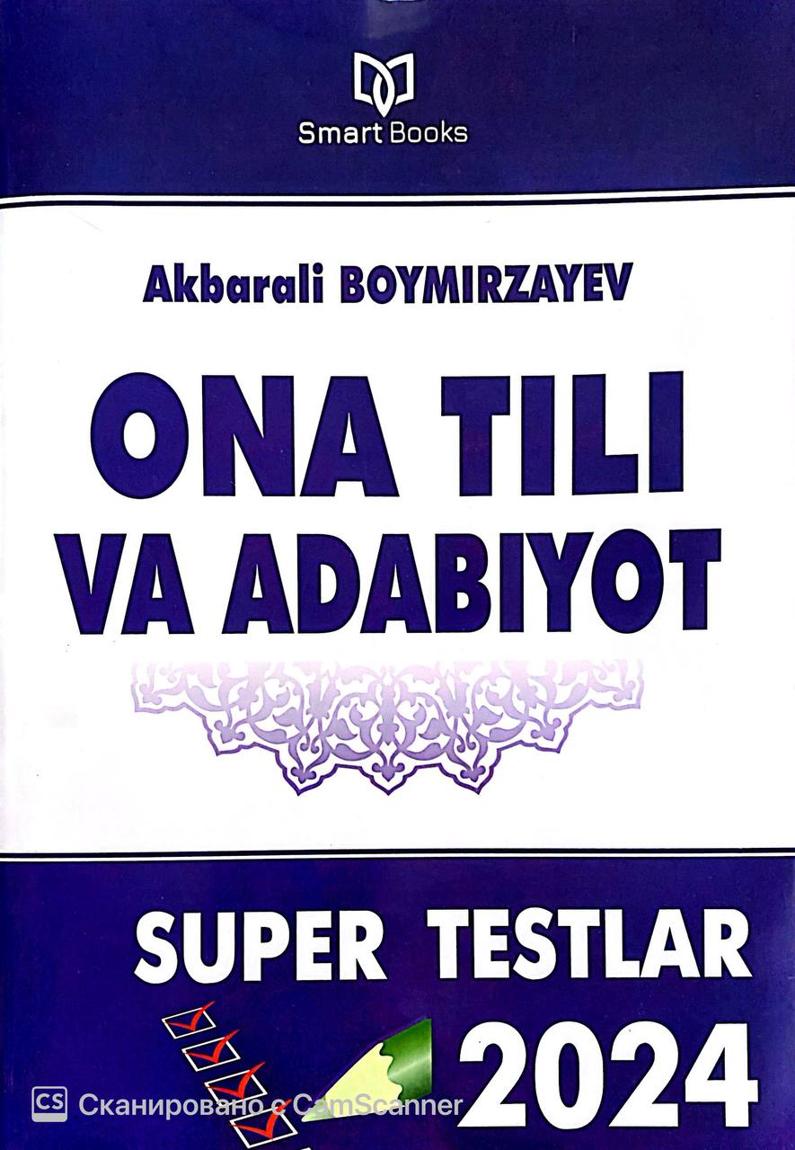 Ona tili va adabiyot Super testlar 2024 (А4.5, yumshoq) 253 bet