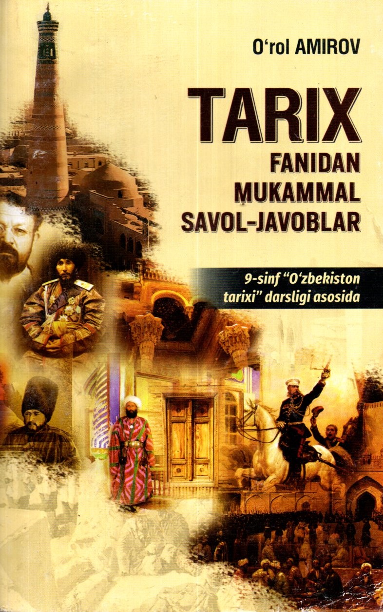 Tarix fanidan mukammal savol-javoblar 9-sinf "O'zbekiston tarixi"darsligi asosida (A5, yumshoq)