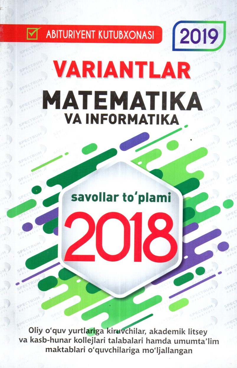 Variantlar Matematika va Informatika 2018 (А5, yumshoq) 96 bet