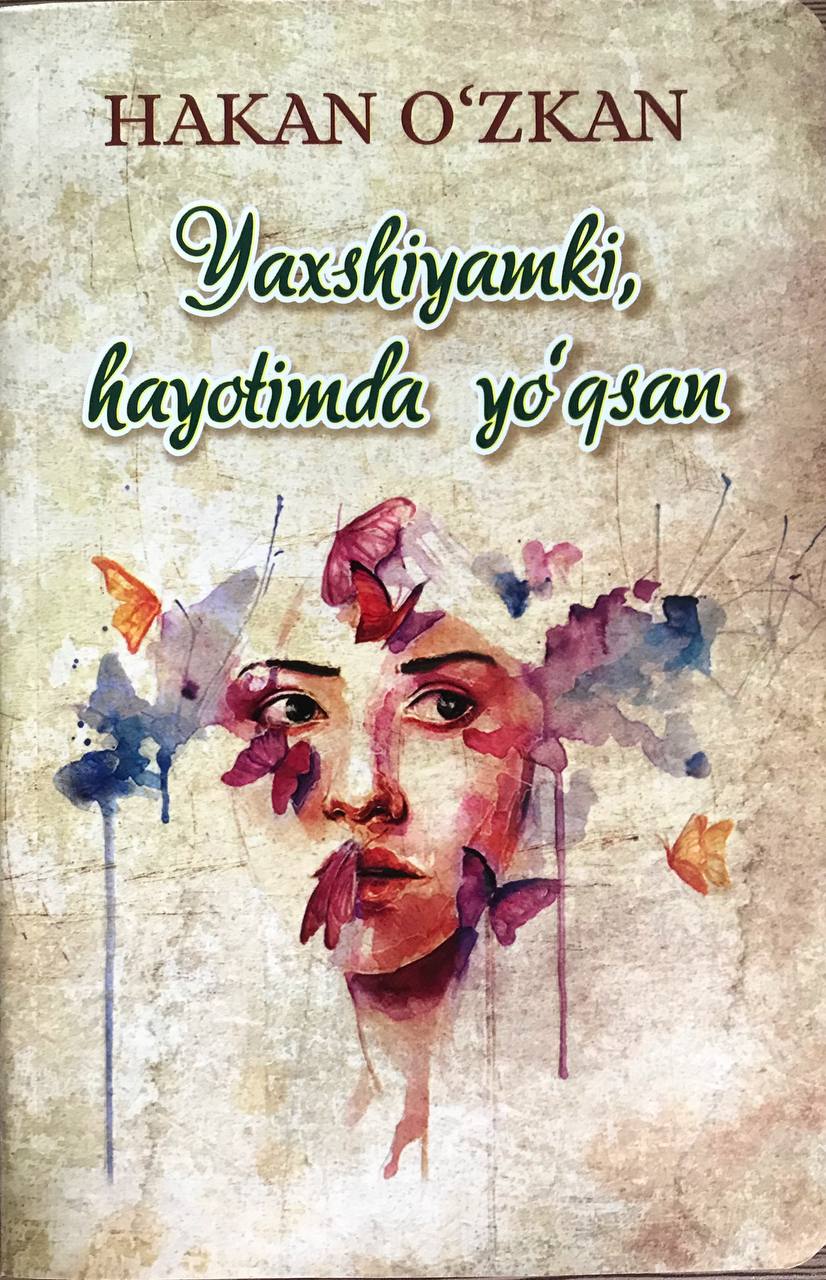 Yaxshiyamki hayotimda yo'qsan (A5, yumshoq) 207 bet