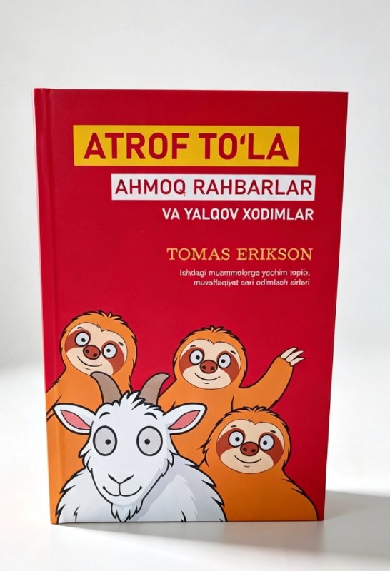Atrof to'la ahmoq rahbarlar va yalqov xodimlar.jpg